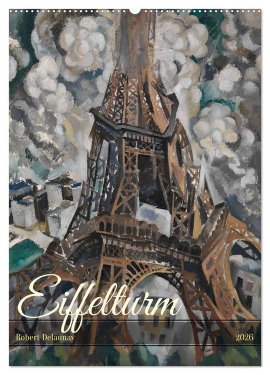 Produktbild: Eiffelturm - Robert Delaunay (Wandkalender 2026 DIN A2 hoch), CALVENDO Monatskalender