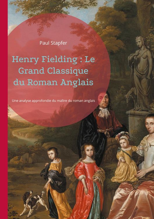 Produktbild: Henry Fielding : Le Grand Classique du Roman Anglais