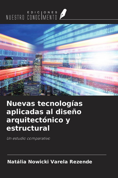 Produktbild: Nuevas tecnolog&iacute;as aplicadas al dise&ntilde;o arquitect&oacute;nico y estructural