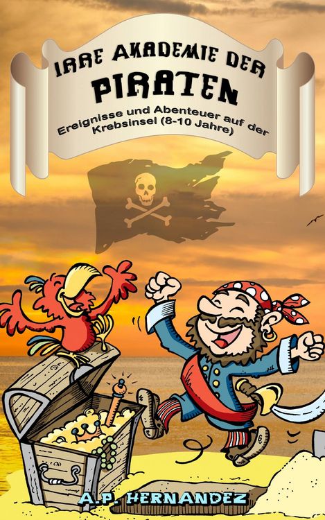 Produktbild: Irre Akademie der Piraten: Ereignisse und Abenteuer auf der Krebsinsel (8-10 Jahre)