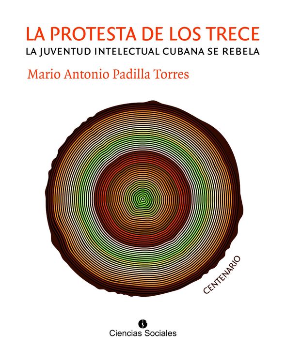 Produktbild: La Protesta de los Trece. La juventud intelectual cubana se rebela