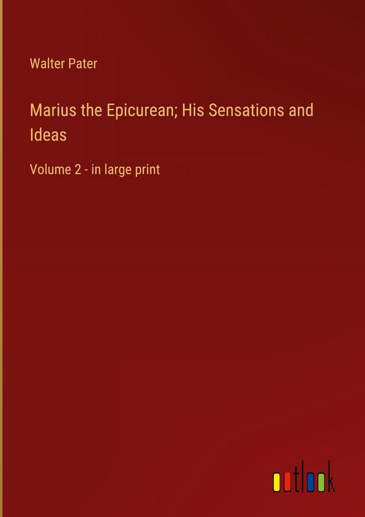 Produktbild: Marius the Epicurean; His Sensations and Ideas