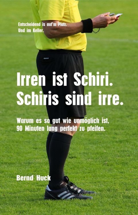 Produktbild: Irren ist Schiri. Schiris sind irre.