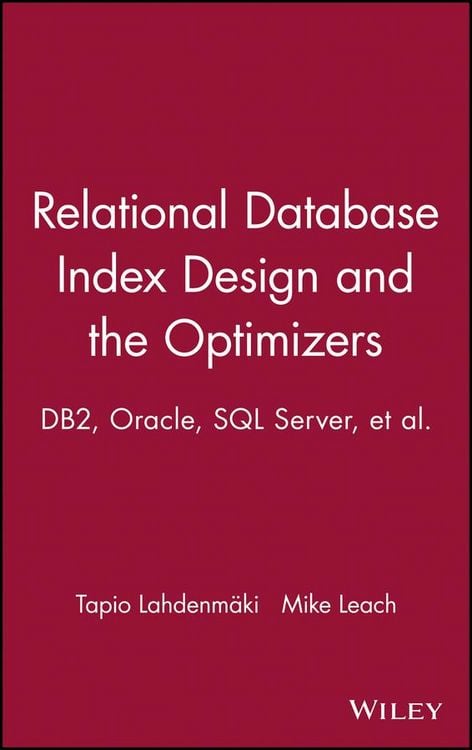 Produktbild: Relational Database Index Design and the Optimizers