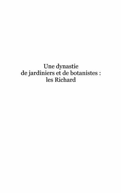 Produktbild: Une dynastie de jardiniers et de botanistes : les richard -