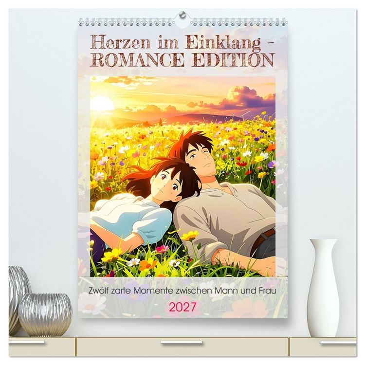 Produktbild: Herzen im Einklang &ndash; ROMANCE EDITION (hochwertiger Premium Wandkalender 2027 DIN A2 hoch), Kunstdruck in Hochglanz