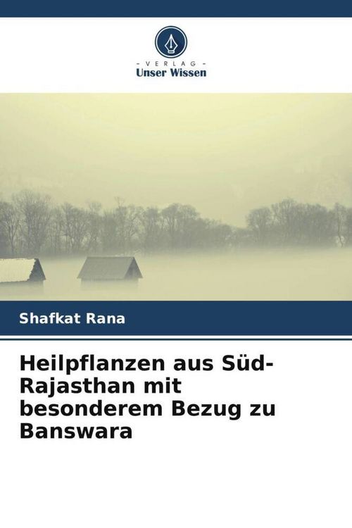 Produktbild: Heilpflanzen aus S&uuml;d-Rajasthan mit besonderem Bezug zu Banswara