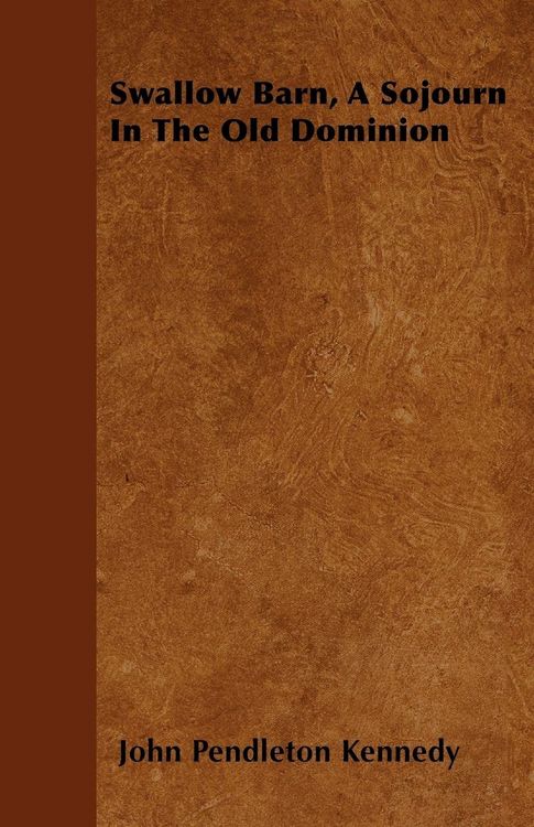 Produktbild: Swallow Barn, A Sojourn In The Old Dominion