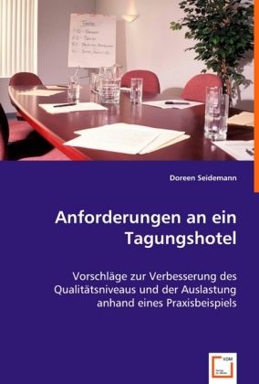 Produktbild: Seidemann, D: Anforderungen an ein Tagungshotel