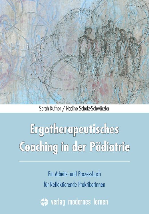 Produktbild: Ergotherapeutisches Coaching in der P&auml;diatrie
