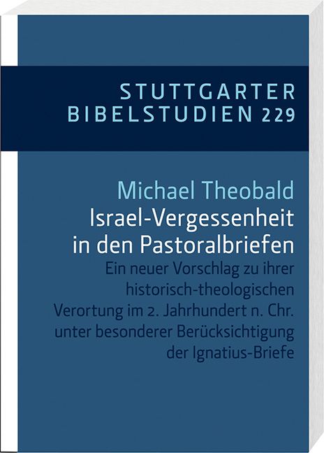 Produktbild: Israel-Vergessenheit in den Pastoralbriefen