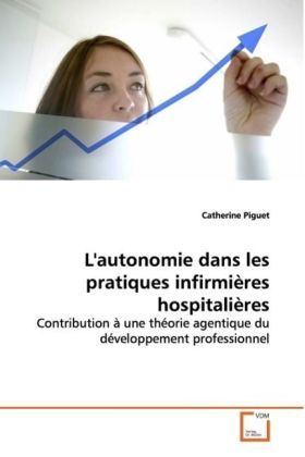 Produktbild: Piguet, C: L'autonomie dans les pratiques infirmi&egrave;res hospit