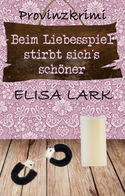 Produktbild: Beim Liebesspiel stirbt sich&acute;s sch&ouml;ner