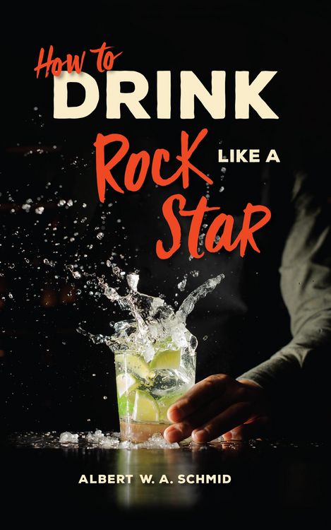 Produktbild: How to Drink Like a Rock Star