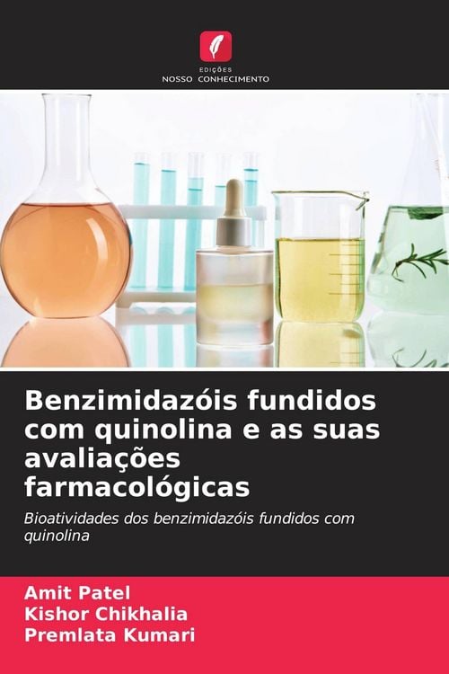 Produktbild: Benzimidaz&oacute;is fundidos com quinolina e as suas avalia&ccedil;&otilde;es farmacol&oacute;gicas