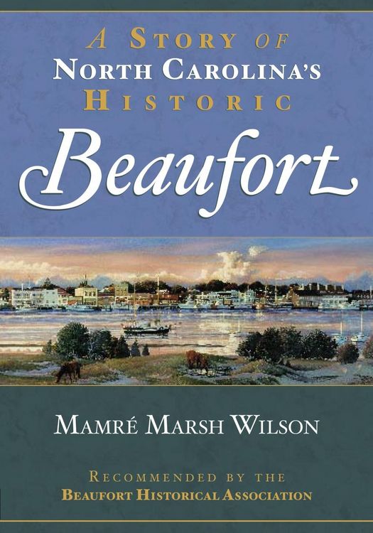 Produktbild: Story of North Carolina's Historic Beaufort