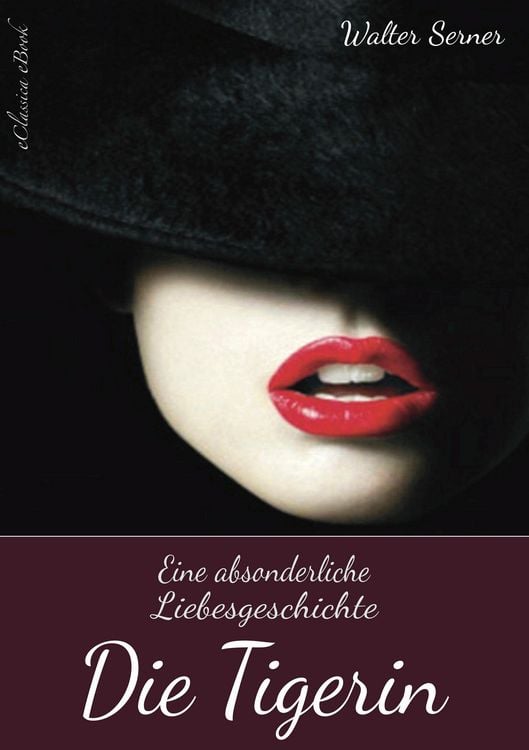 Produktbild: Die Tigerin - Eine absonderliche Liebesgeschichte