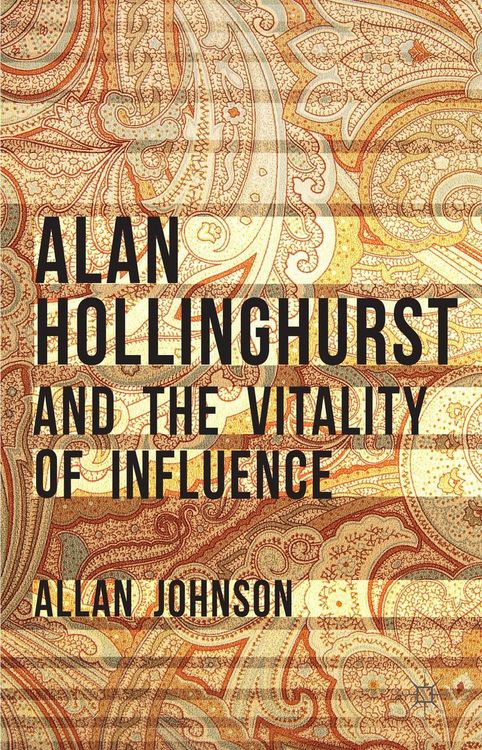 Produktbild: Alan Hollinghurst and the Vitality of Influence