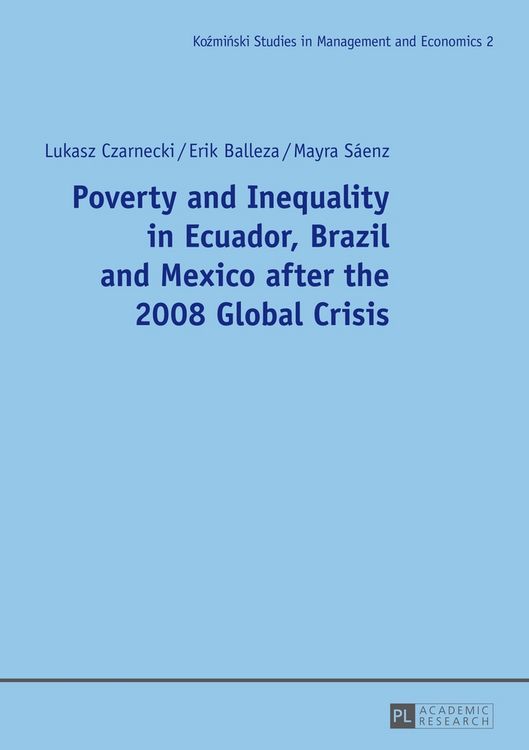 Produktbild: Poverty and Inequality in Ecuador, Brazil and Mexico after the 2008 Global Crisis