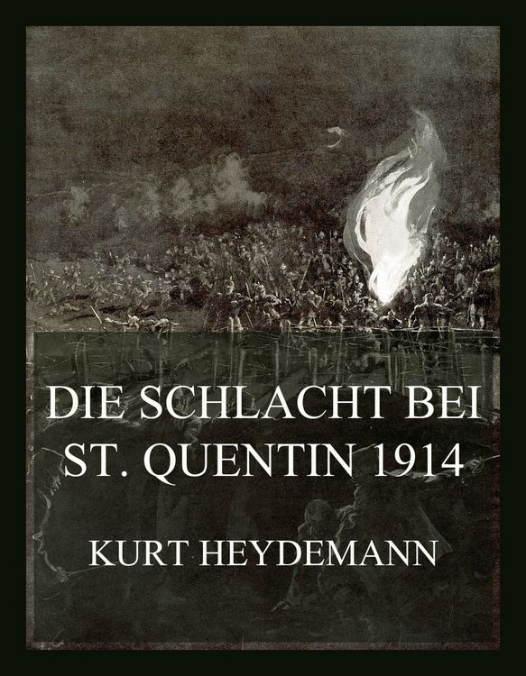 Produktbild: Die Schlacht bei St. Quentin 1914