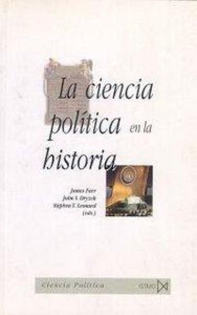 Produktbild: La ciencia pol&iacute;tica en la historia : programas de investigaci&oacute;n y tradiciones pol&iacute;ticas