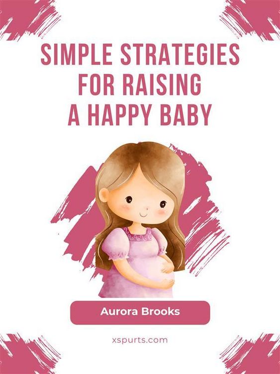 Produktbild: Simple Strategies for Raising a Happy Baby