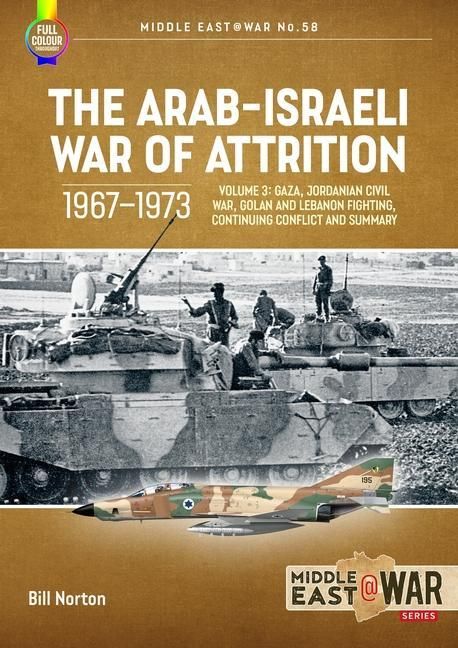 Produktbild: The Arab-Israeli War of Attrition, 1967-1973 Volume 3