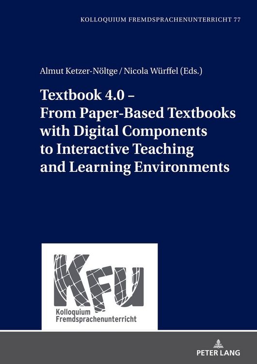 Produktbild: Textbook 4.0 &ndash; From Paper-Based Textbooks with Digital Components to Interactive Teaching and Learning Environments