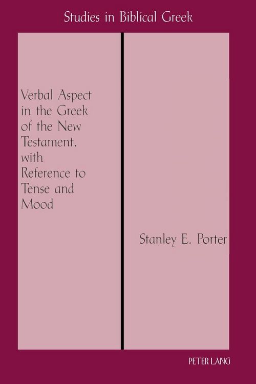 Produktbild: Verbal Aspect in the Greek of the New Testament, with Reference to Tense and Mood