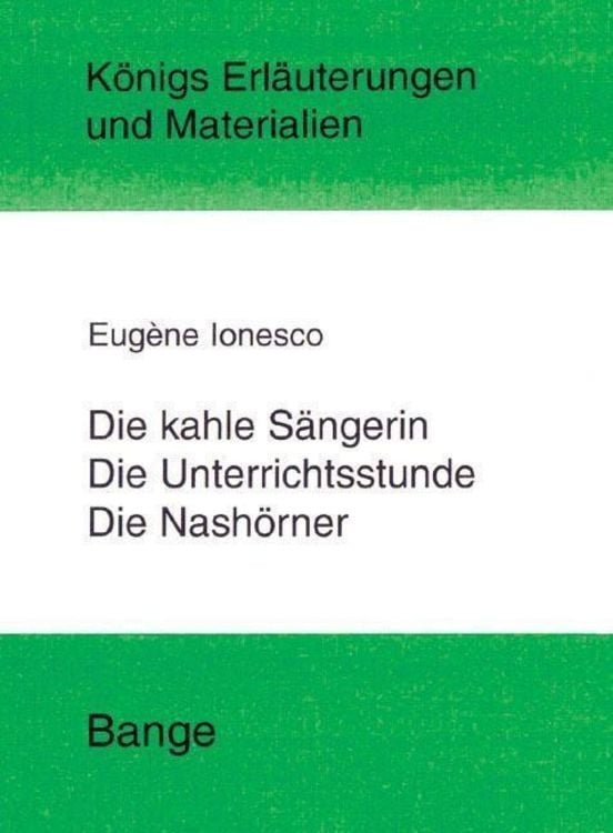 Produktbild: Die kahle Sängerin, Die Unterichtsstunde und Die Nashörner. Textanalyse und Interpretation
