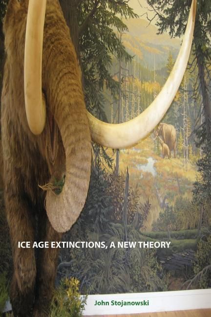 Produktbild: Ice Age Extinctions, a New Theory