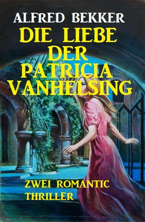 Produktbild: Die Liebe der Patricia Vanhelsing