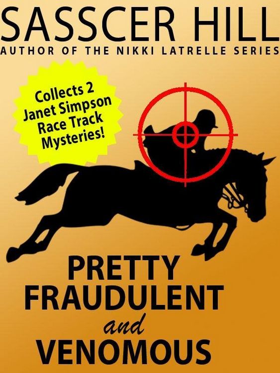 Produktbild: "Pretty Fraudulent" and "Venomous": Two Janet Simpson Race Track Mysteries