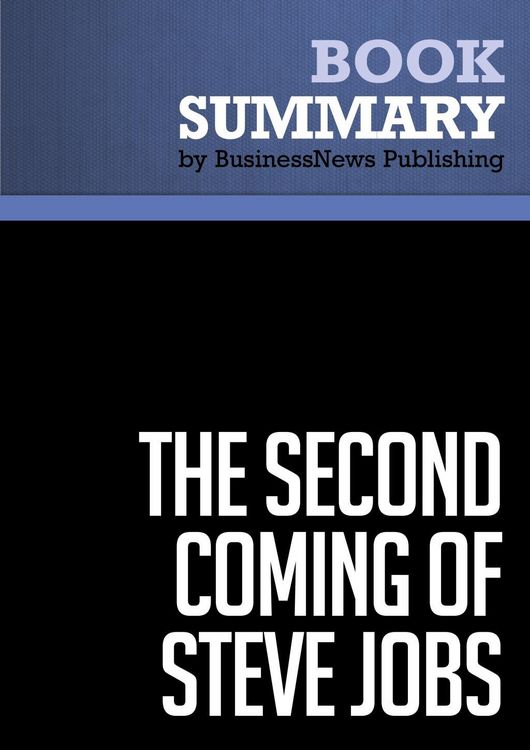 Produktbild: Summary: The Second Coming of Steve Jobs - Alan Deutschman