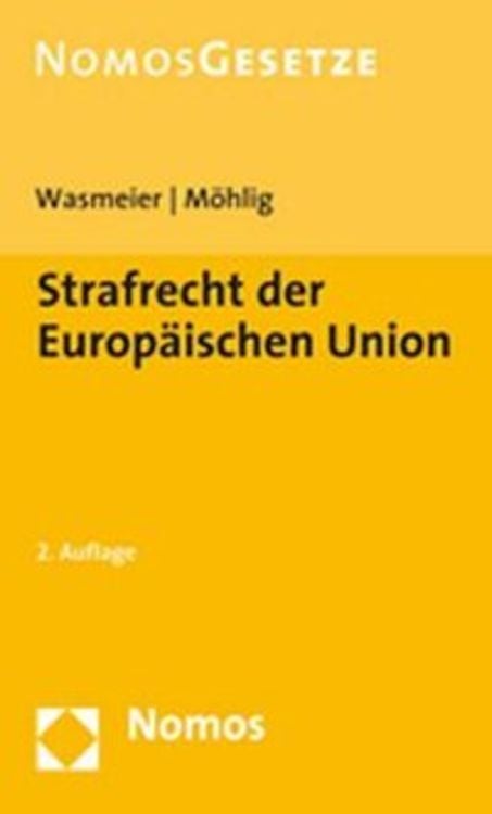 Bild vom Artikel Strafrecht der Europäischen Union vom Autor Martin Wasmeier