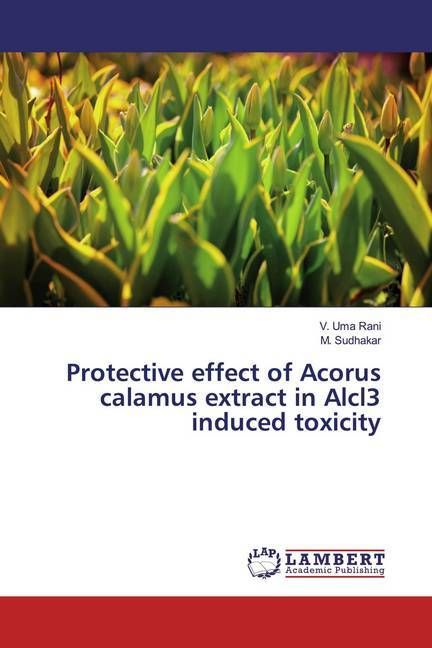 Produktbild: Protective effect of Acorus calamus extract in Alcl3 induced toxicity