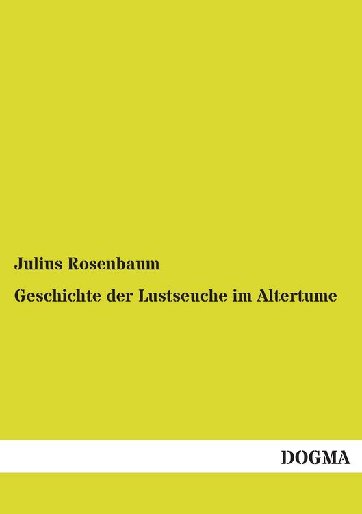 Produktbild: Geschichte der Lustseuche im Altertume