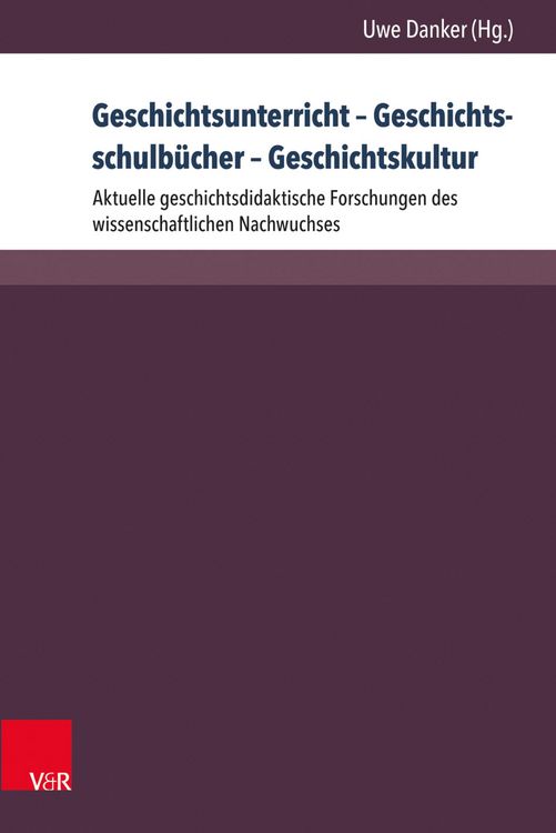 Produktbild: Geschichtsunterricht - Geschichtsschulb&uuml;cher - Geschichtskultur