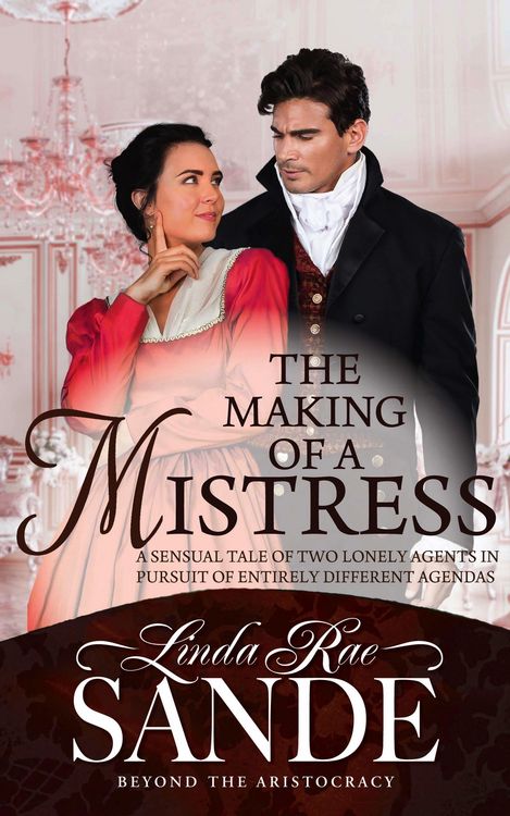 Produktbild: The Making of a Mistress (Beyond the Aristocracy, #1)