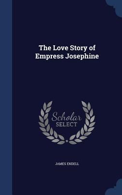Produktbild: The Love Story of Empress Josephine