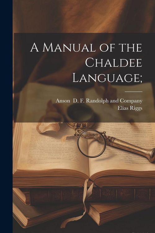 Produktbild: A Manual of the Chaldee Language;