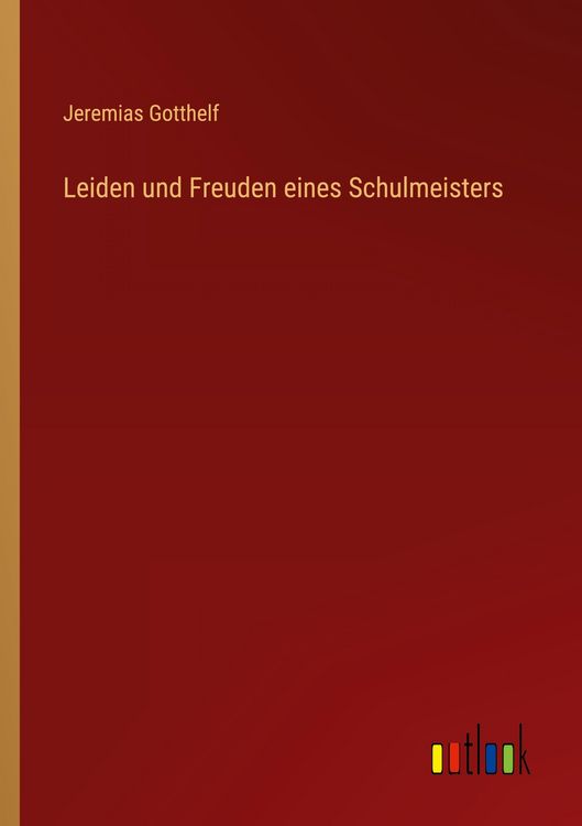 Produktbild: Leiden und Freuden eines Schulmeisters