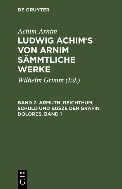 Produktbild: Armuth, Reichthum, Schuld und Busze der Gr&auml;fin Dolores, Band 1