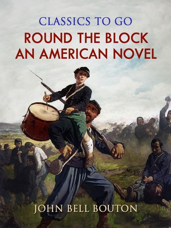 Produktbild: Round the Block: An American Novel