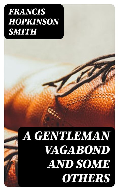 Produktbild: A Gentleman Vagabond and Some Others