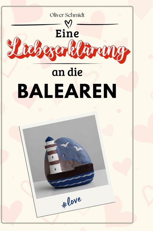 Produktbild: Eine Liebeserkl&auml;rung an die Balearen