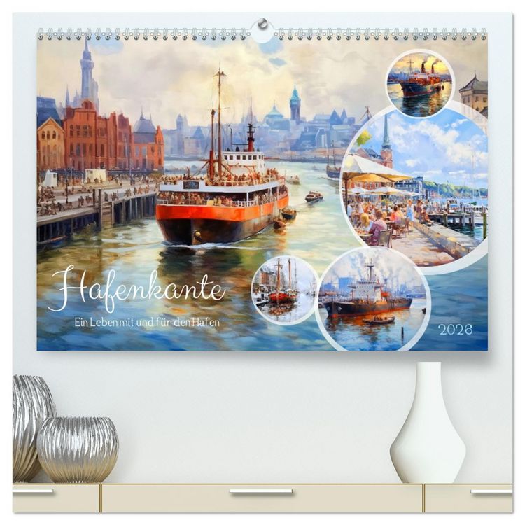 Produktbild: Hafenkante - Ein Leben mit und f&uuml;r den Hafen (hochwertiger Premium Wandkalender 2026 DIN A2 quer), Kunstdruck in Hochglanz