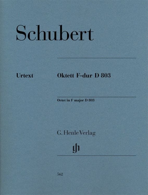 Produktbild: Franz Schubert - Oktett F-dur D 803 für Klarinette (B/C), Fagott, Horn (F/C), 2 Violinen, Viola, Violoncello und Kontrabass