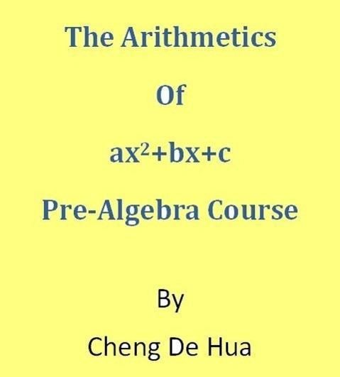 Produktbild: The Arithmetics of ax2+bx+c . Pre-Algebra Course.