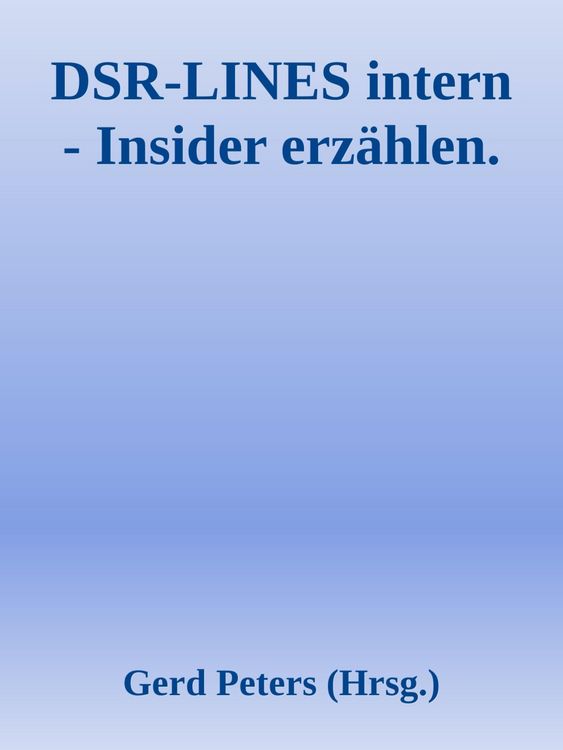 Produktbild: DSR-LINES intern - Insider erz&auml;hlen